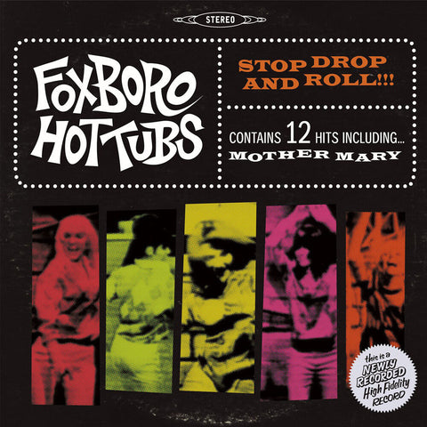 Foxboro Hottubs - Stop Drop And Roll!!! [LP/CD]