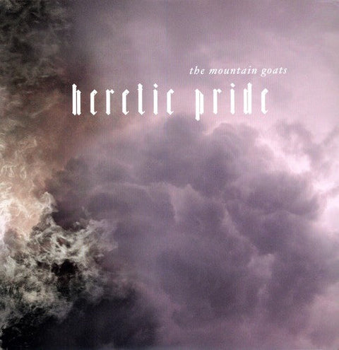 The Mountain Goats - Heretic Pride [LP]