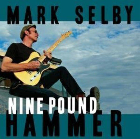 Mark Selby - Nine Pound Hammer [LP]
