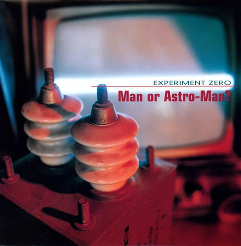 Man or Astro-man? - Experiment Zero (Vinyl LP)