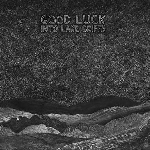 Good Luck - Into Lake Griffy [LP]