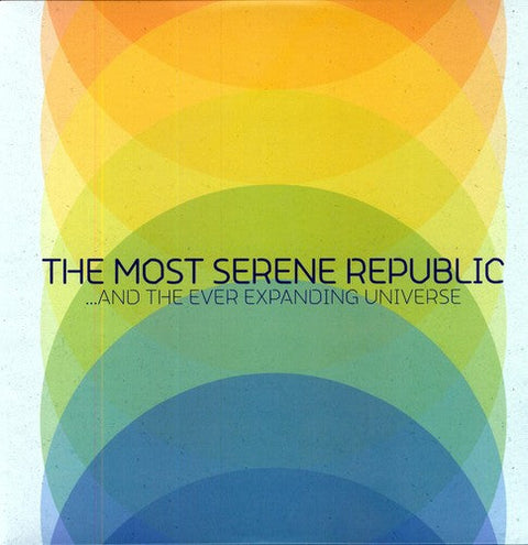 Most Serene Republic - And The Ever Expanding Universe [LP]