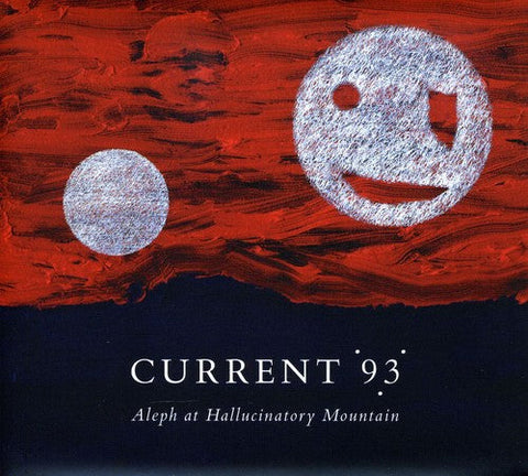 Current 93 - Aleph at Hallucinatory Mountain [LP]