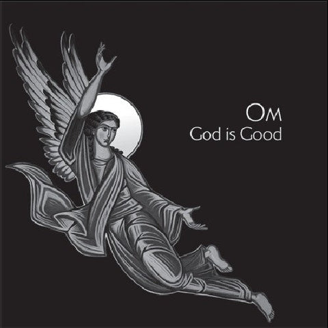 Om - God Is Good [LP]