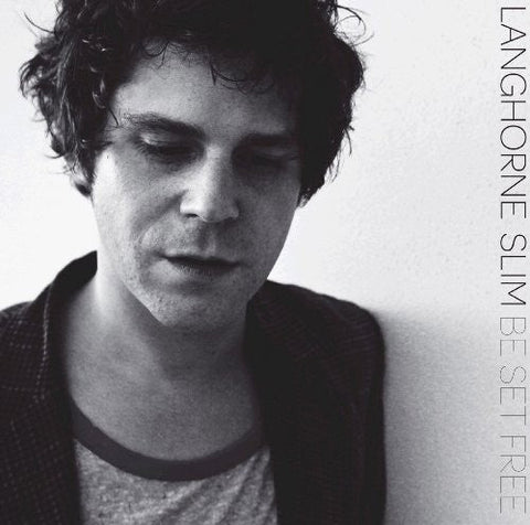 Langhorne Slim - Be Set Free [LP]