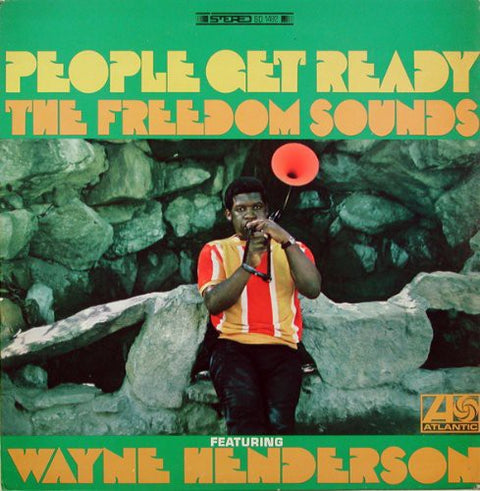 Wayne Henderson & The Freedom Sounds - People Get Ready [LP]