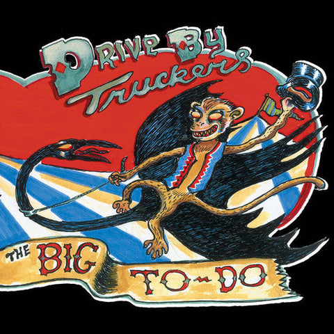 Drive-By Truckers - The Big To-Do [LP]