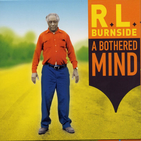 R.L. Burnside - A Bothered Mind [LP]