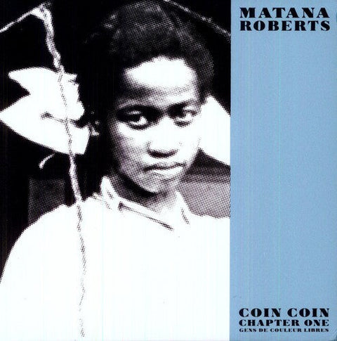 Mantana Roberts - Coin Coin Chapter One: Gens de Couleur Libre [LP]