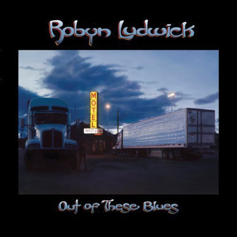 Robyn Ludwick - Out of These Blues [LP]