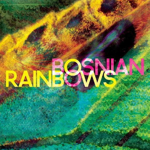 Bosnian Rainbows - Bosnian Rainbows [LP]