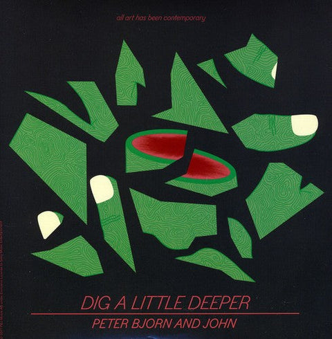 Peter Bjorn And John - Dig A Little Deeper [Vinyl]