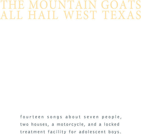 The Mountain Goats - All Hail West Texas (Vinyl LP)