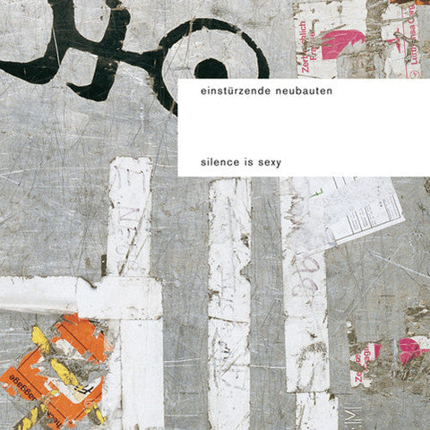 Einsturzende Neubauten - Silence Is Sexy [LP]