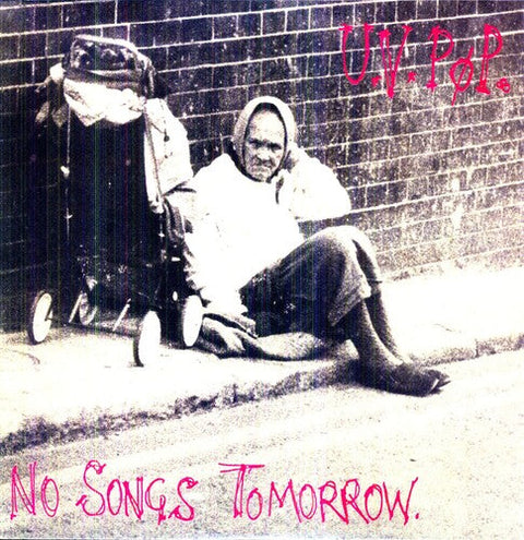 UV Pop - No Songs Tomorrow [LP]