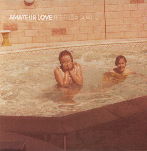 Amateur Love - It's All Aquatic [LP]