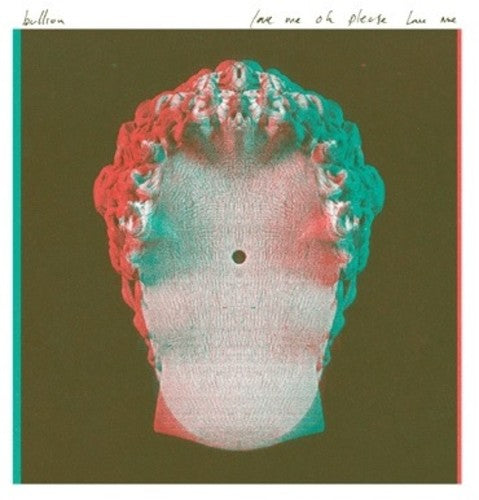Bullion - Love Me Oh Please Love Me [LP]