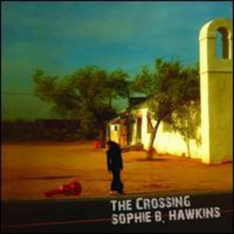 Sophie B. Hawkins - Crossing [180 Gram]
