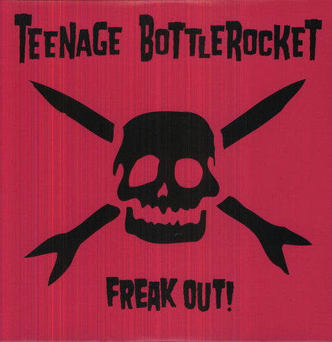 Teenage Bottlerocket - Freak Out! [LP]