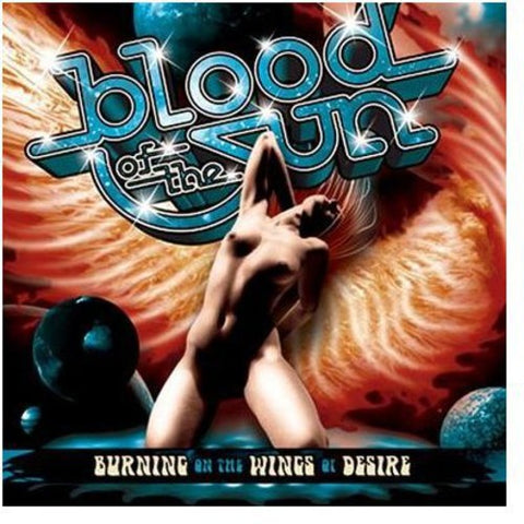 Blood Of The Sun - Burning On The Wings Of Desire [Import]