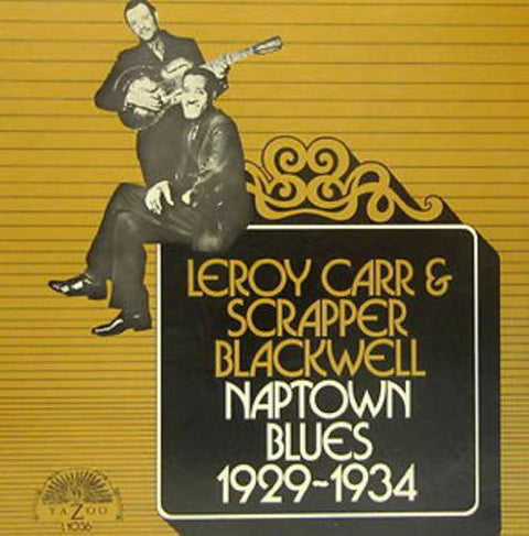 Leroy Carr & Scrapper Blackwell - Naptown Blues 1929-1934 [LP]