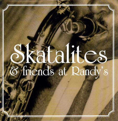 Skatalites & Friends At Ran - Skatalites & Friends at Randy's / Various [LP]