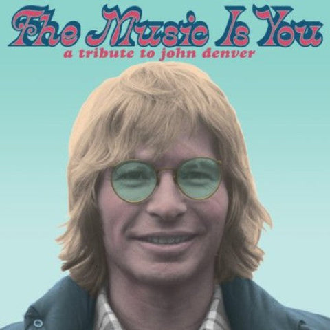 Music Is You A Tribute To John Denver - The Music is You: A Tribute to John Denver [LP]