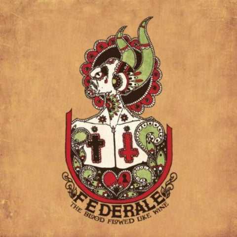 Federale - The Blood Flowed Like Wine [LP]