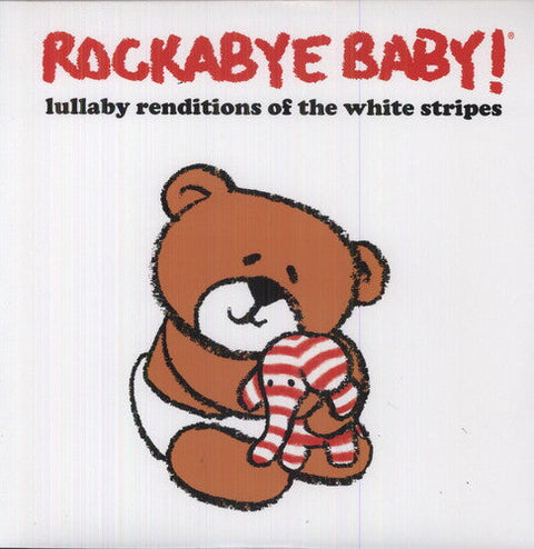 Rockabye Baby! - Lullaby Rendtions of The White Stripes [LP]