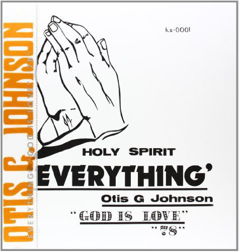 Otis Johnson G - Everything-God Is Love 78 [LP]