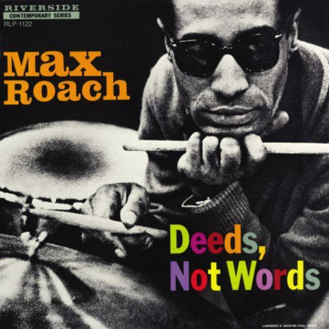 Max Roach - Deeds Not Words [LP]