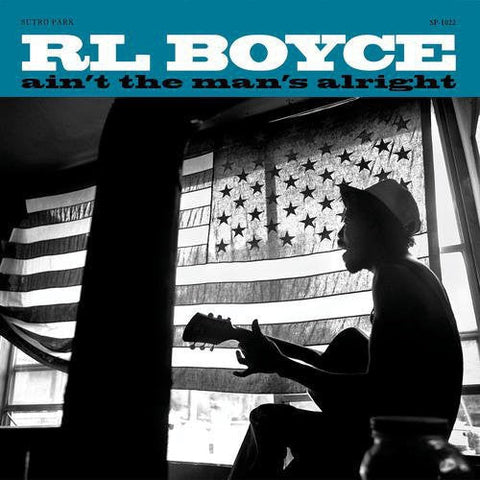 R Boyce L - Ain't the Man's Alright [LP]