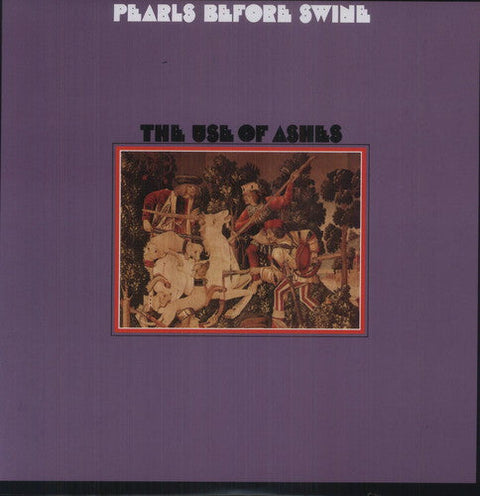 Pearls Before Swine - The Use Of Ashes [LP]
