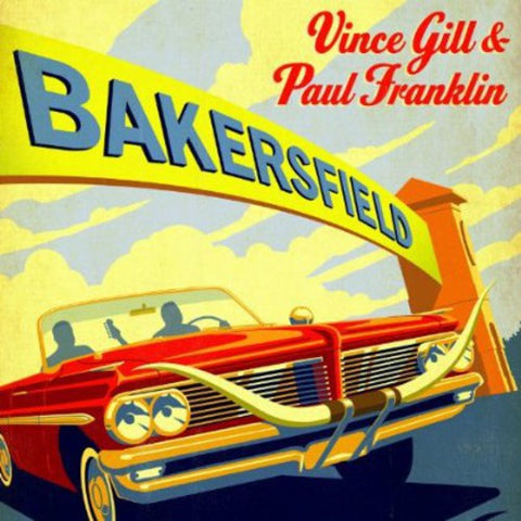 Vince Gill - Bakersfield [LP]