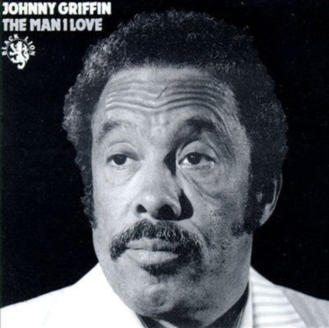 Johnny Griffin - The Man I Love [Limited Edition Deluxe 2LP]