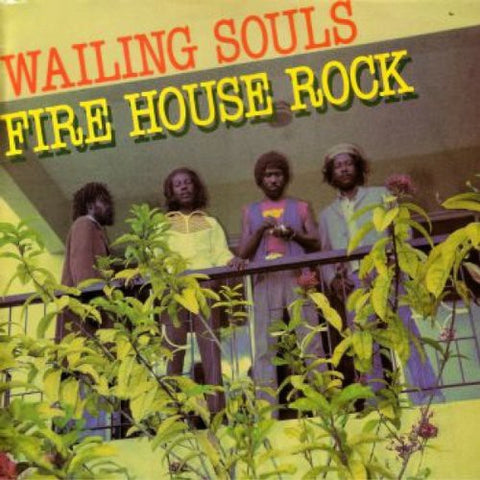 Wailing Souls - Fire House Rock [LP]