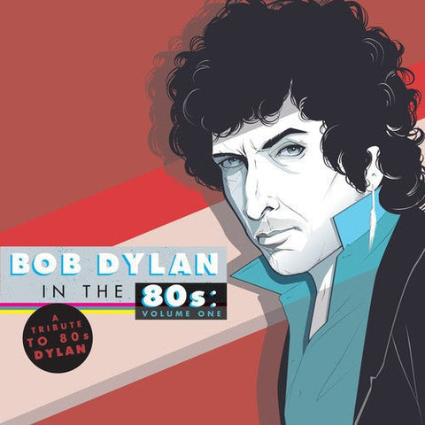Tribute To Bob Dylan In The 80s - Bob Dylan in the 80's: Volume One [Vinyl]