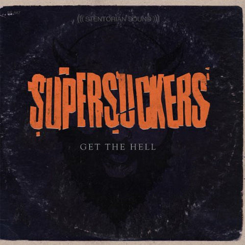 Supersuckers - Get The Hell [LP]