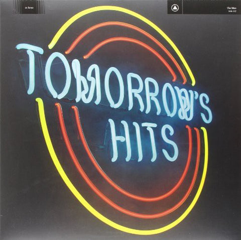 The Men - Tomorrow's Hits [Vinyl]