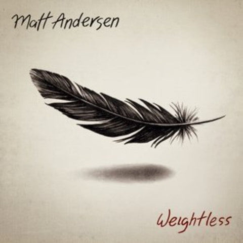 Matt Andersen - Weightless [LP]