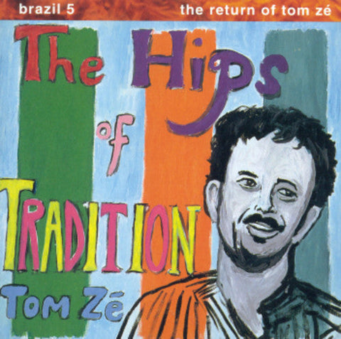 Tom Ze - Brazil Classics 5: The Hips of Tradition [LP]
