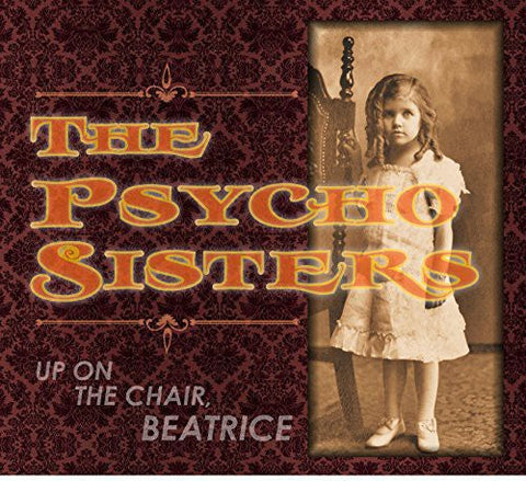 Psycho Sisters - Up on the Chair Beatrice [LP]