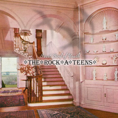 The Rock*A*Teens - Sweet Bird Of Youth [LP]