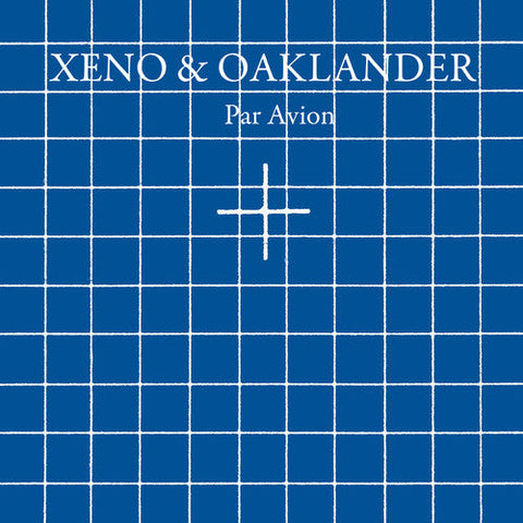 Xeno & Oaklander - Par Avion [LP]