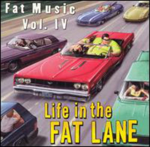 Fat Music - Vol. 4-Life In The Fat Lane [LP]