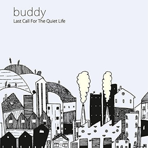 Buddy - Last Call for the Quiet Life [LP]