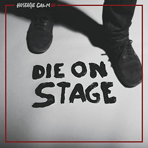 Hostage Calm - Die On Stage [Vinyl]