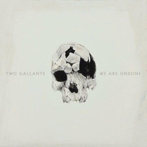 Two Gallants - We Are Undone [Vinyl]