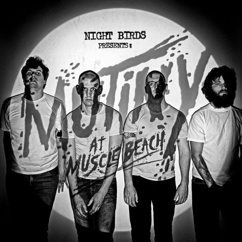 Night Birds - Mutiny At Muscle Beach [Vinyl]