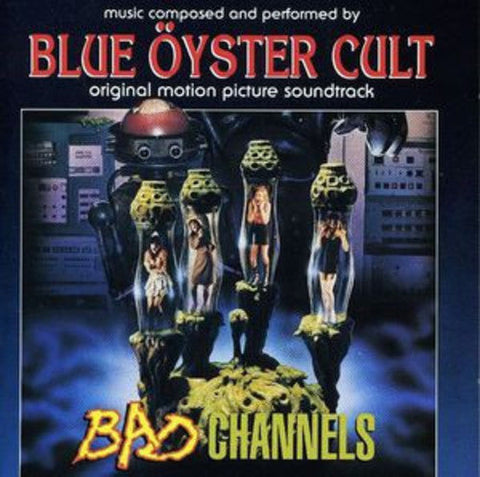 Blue Oyster Cult - Bad Channels (Original Motion Picture Soundtrack) [LP]